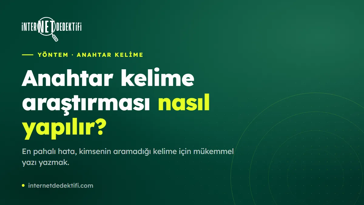 Anahtar Kelime Araştırması Nasıl Yapılır?