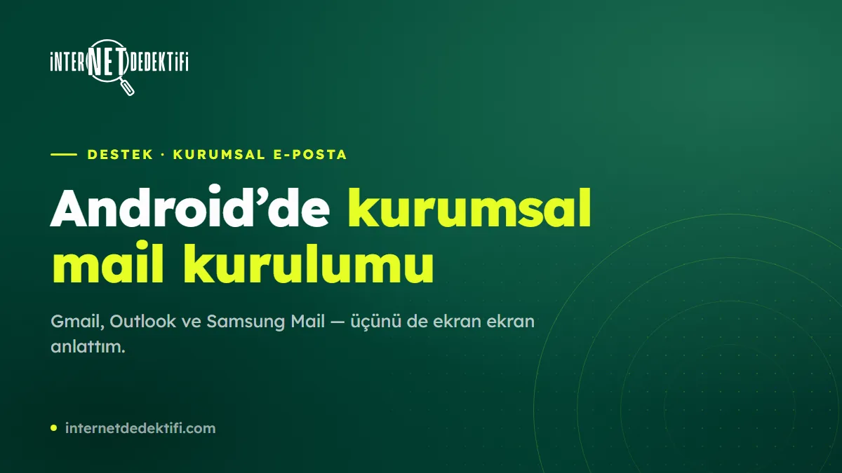 Android Kurumsal Mail Kurulumu