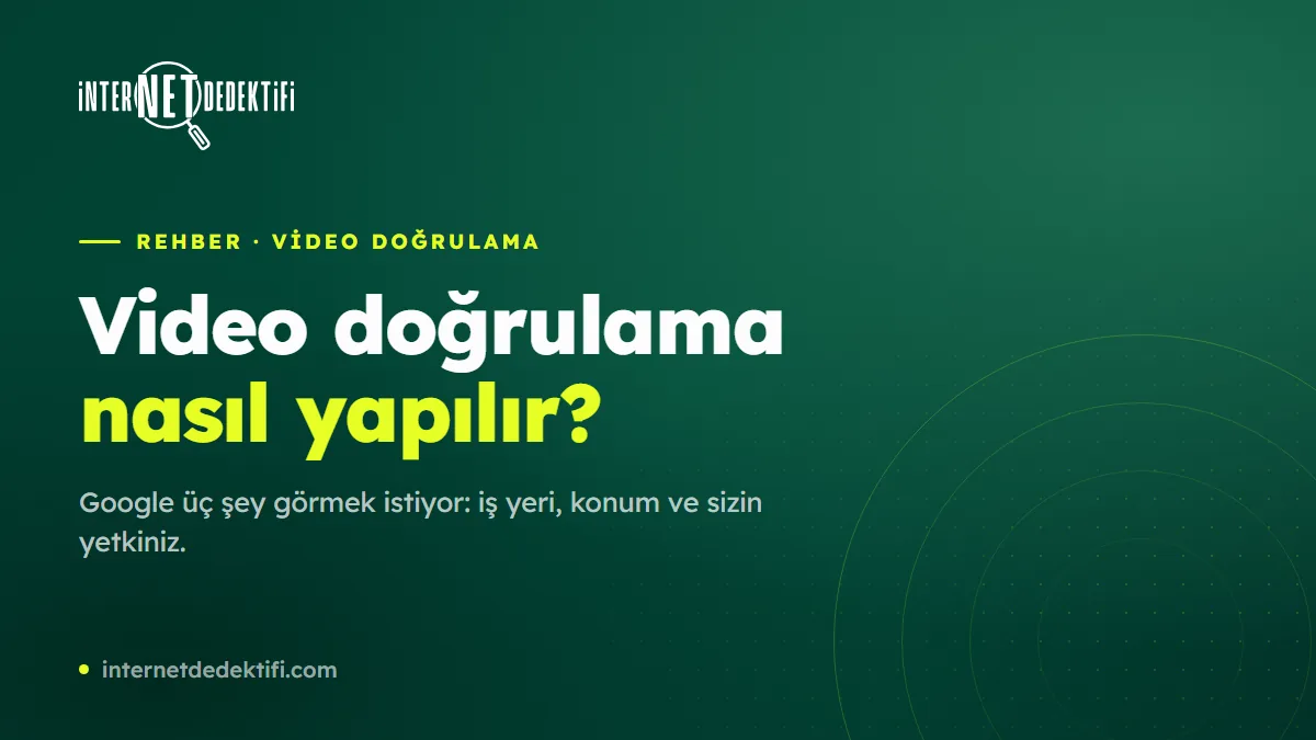 Google İşletme Profili Video Doğrulama Nasıl Yapılır?