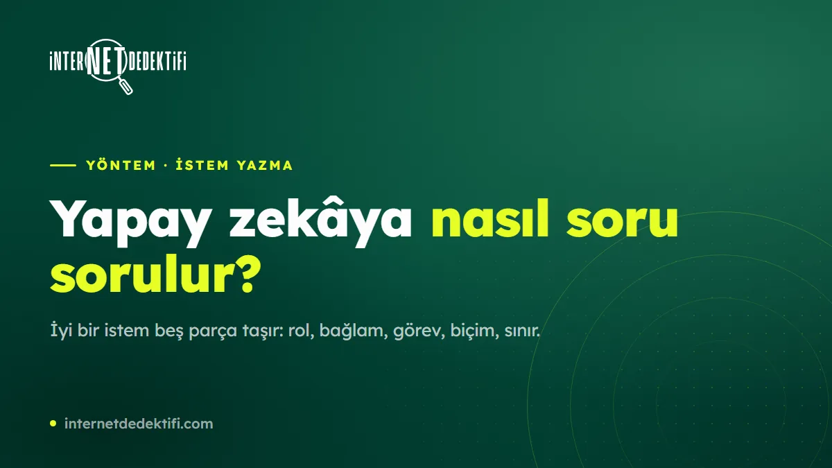 Yapay Zekâya Nasıl Soru Sorulur?