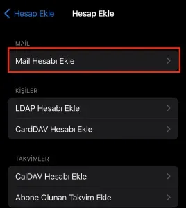 Diğer ekranında Mail Hesabı Ekle seçeneği işaretli
