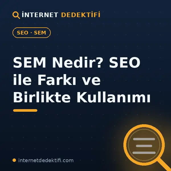 sem nedir ve seo ile farkları